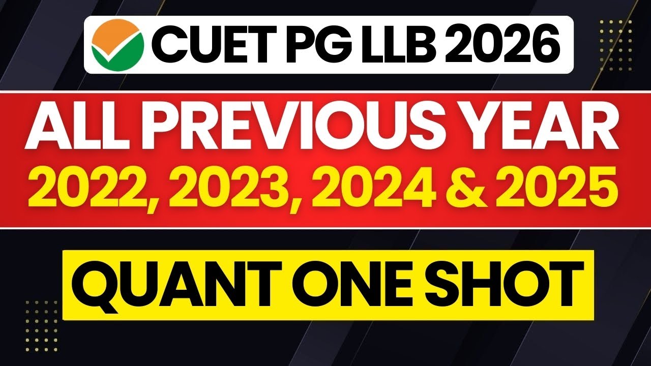 CUET PG LLB 2026 | CUET PG LLB COQP 11 Quantitative Aptitude | All Previous Year Paper 2022 to 2025✅