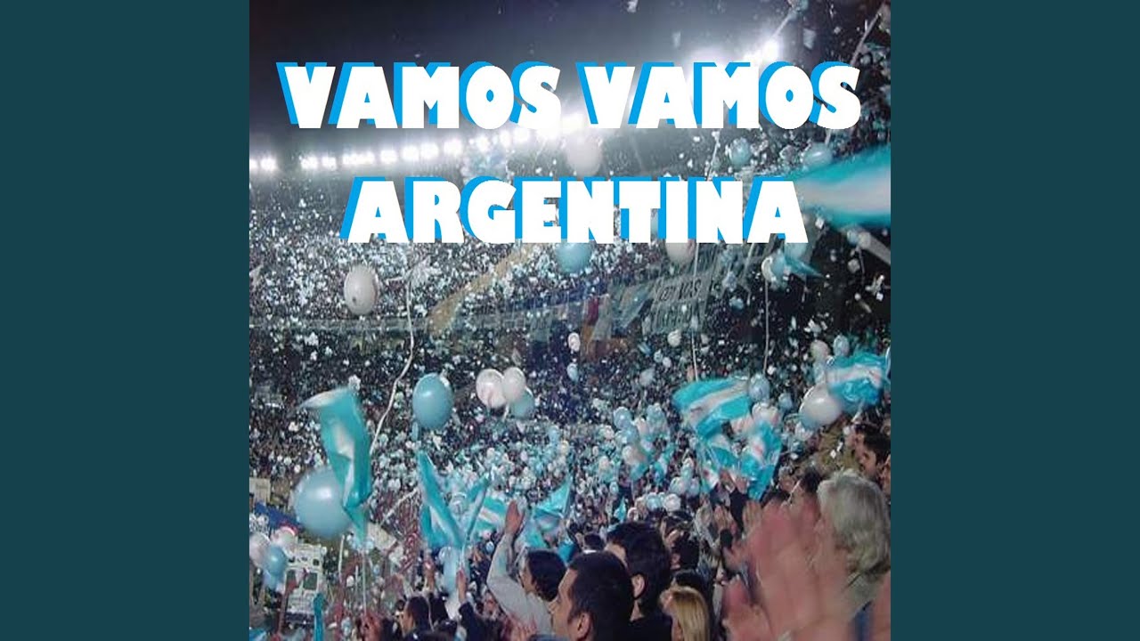 Vamos Vamos Argentina