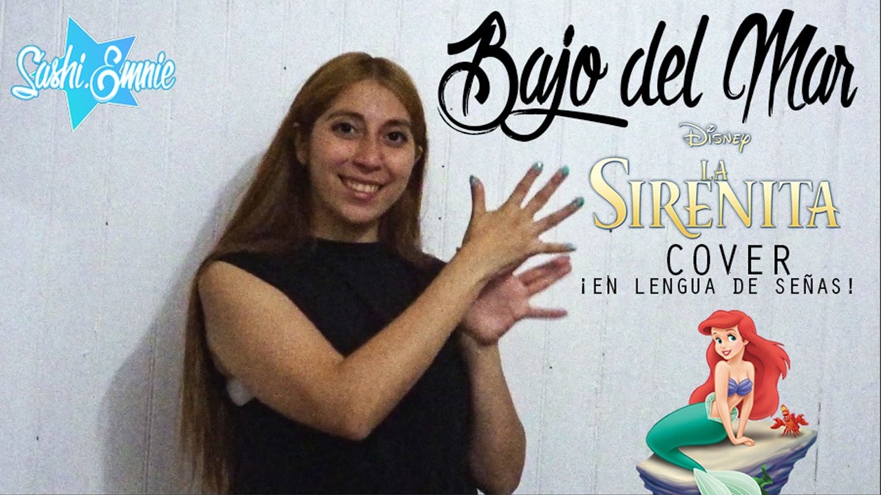 ☆ Bajo del Mar - La Sirenita (¡EN LENGUA DE SEÑAS!) | Disney Cover | SashiEmnie
