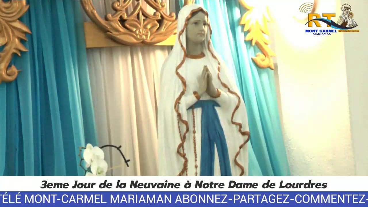 3eme Jour de la Neuvaine à Notre Dame de Lourdres