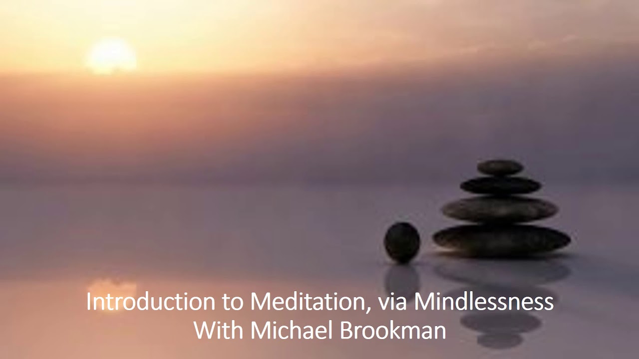 Introduction to Meditation, via Mindlessness