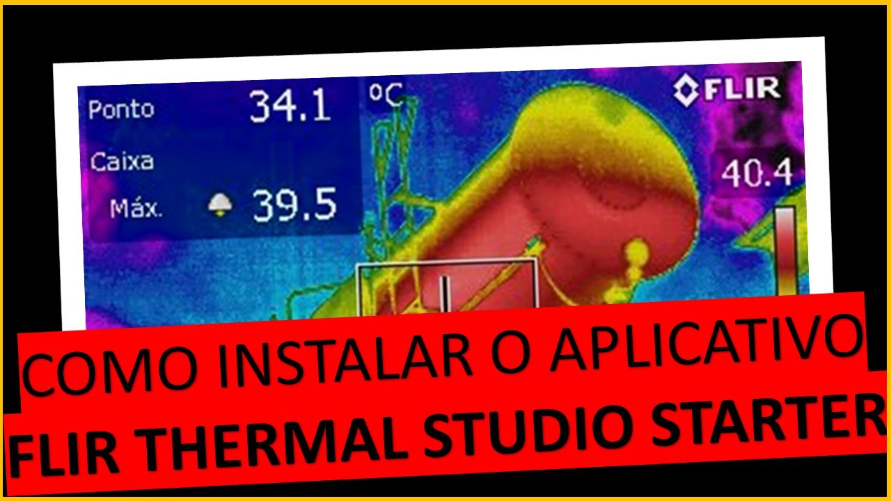 Como instalar o FLIR Thermal Studio Starter