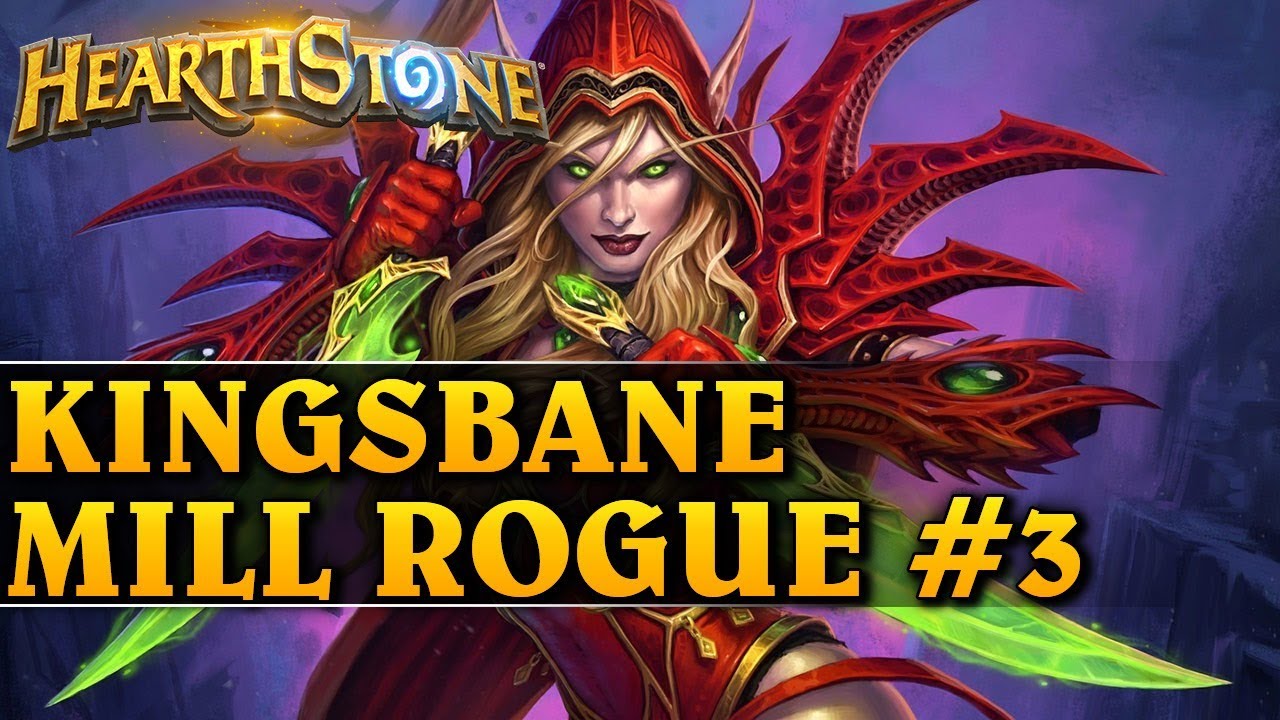 KINGSBANE MILL ROGUE #3 - Hearthstone Decks std