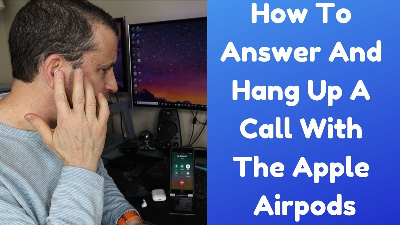 How To Answer and Hang Up A Call With The Apple Airpods On The iPhone