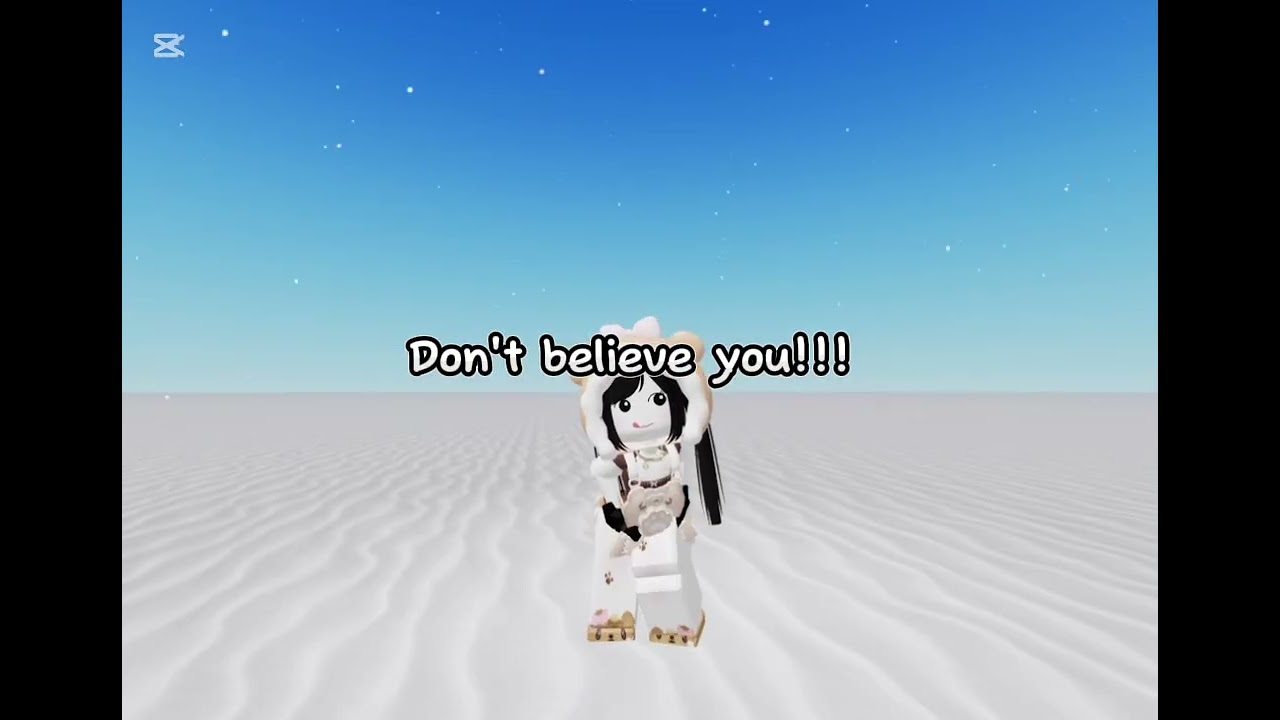 Don't believe you