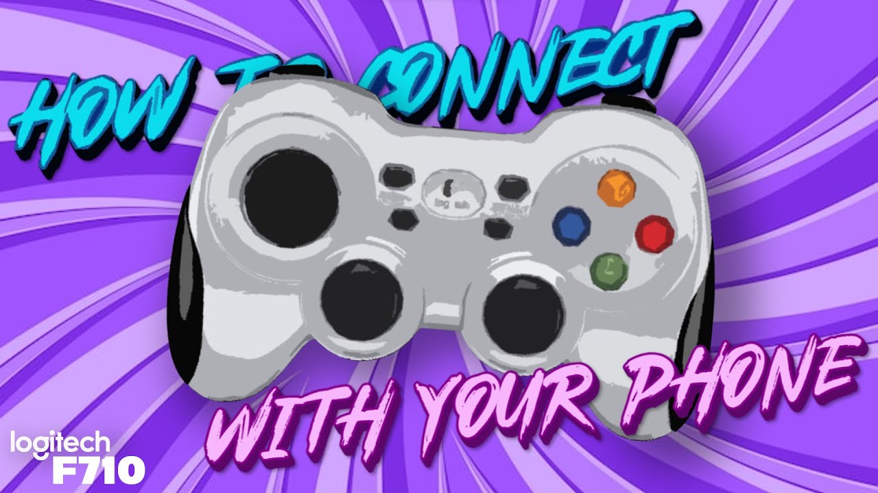 How to Connect your Logitech F710 Gamepad with your Phone