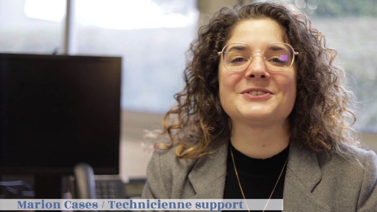Vid&eacute;o info m&eacute;tiers : Marion Cases - Technicienne support