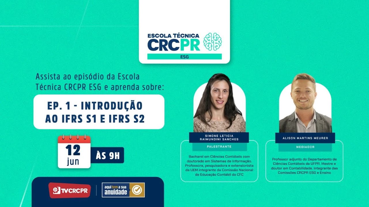 Escola Técnica ESG - Episódio 1 - Introdução ao IFRS S1 e IFRS S2