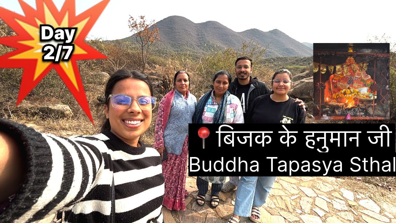 Alwar Vlog Day 2/7 | Bijak Ke Hanuman Mandir & Gautam Buddha Tapasya Sthal ⛰️🙏