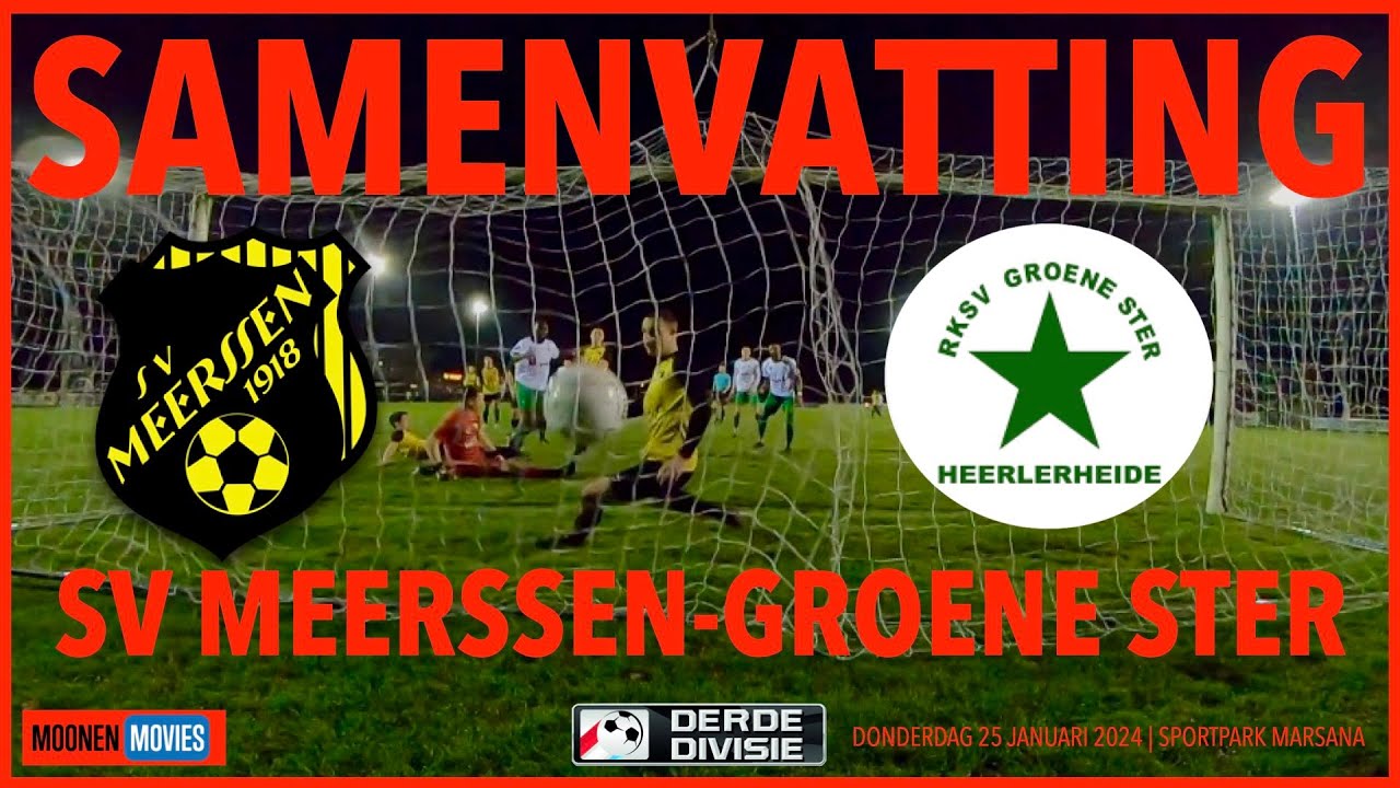 SV MEERSSEN OVERKLAST GROENE STER IN DE LIMBURGSE DERBY!