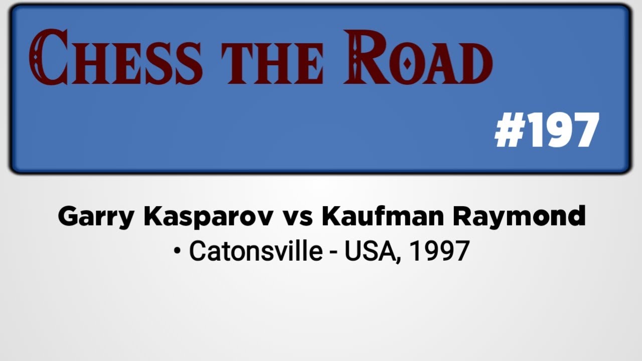 Garry Kasparov vs Kaufman Raymond • Catonsville - USA, 1997