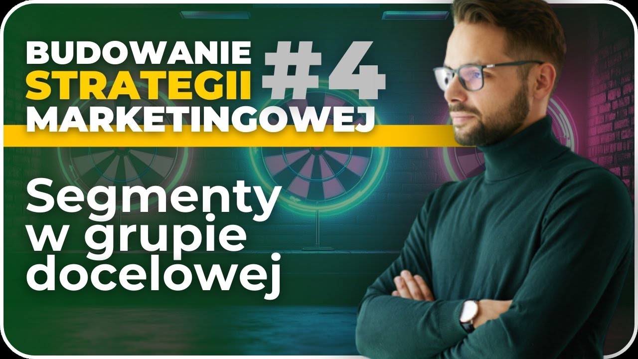#4 - SEGMENTY w grupie docelowej: do kogo NIE CHCESZ kierować swoich reklam?
