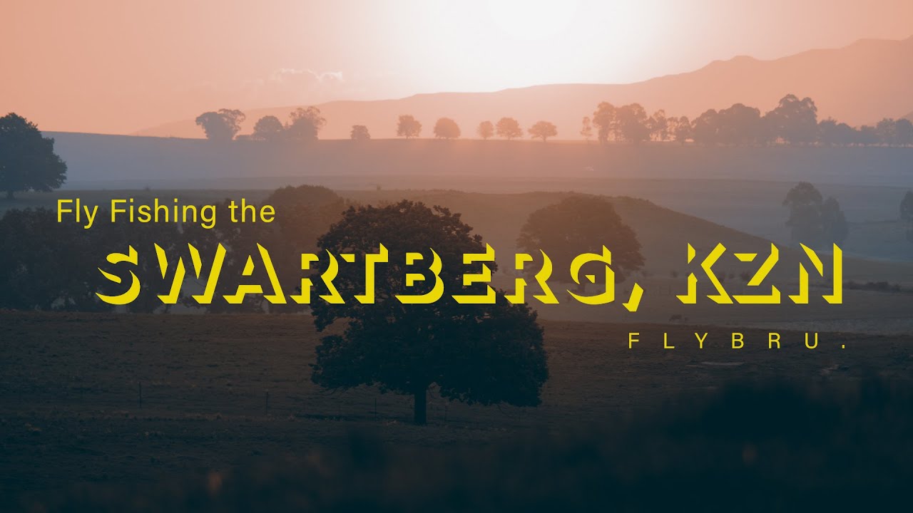 Fly Fishing the Swartberg, KZN