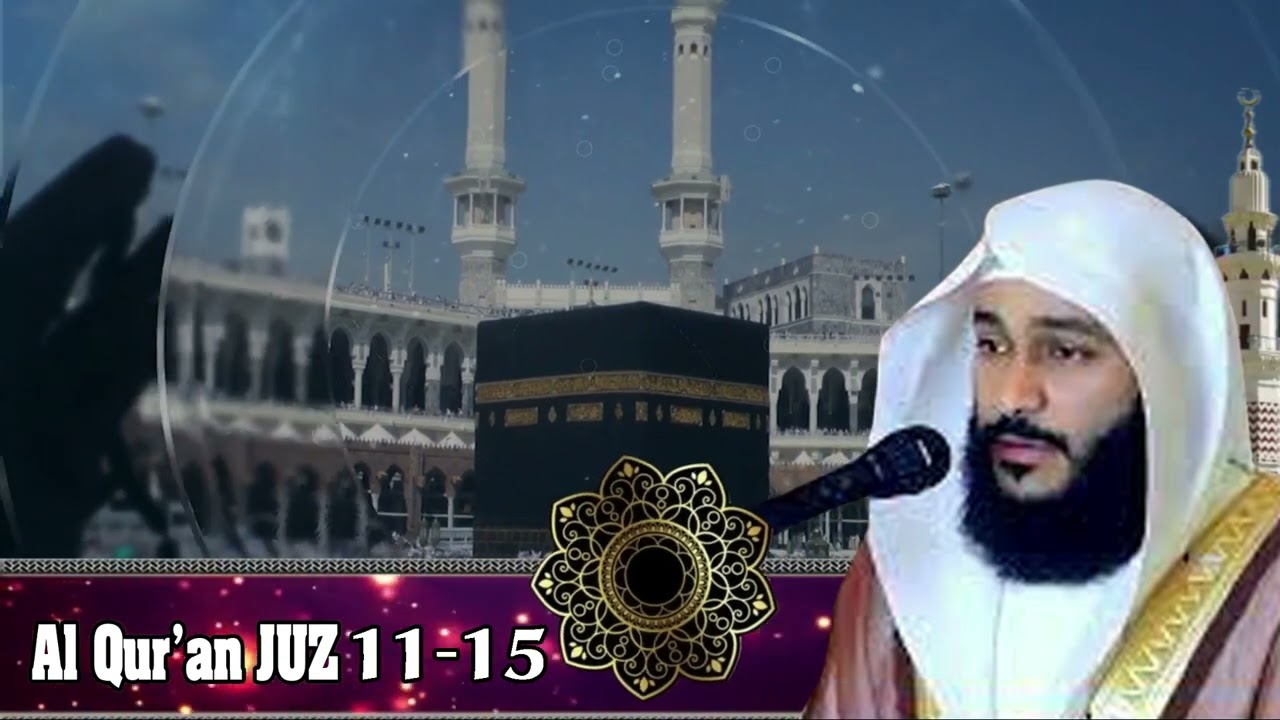 Al Qur’an Juz 11-15  II Syaikh Abdurrahman Al Ausy