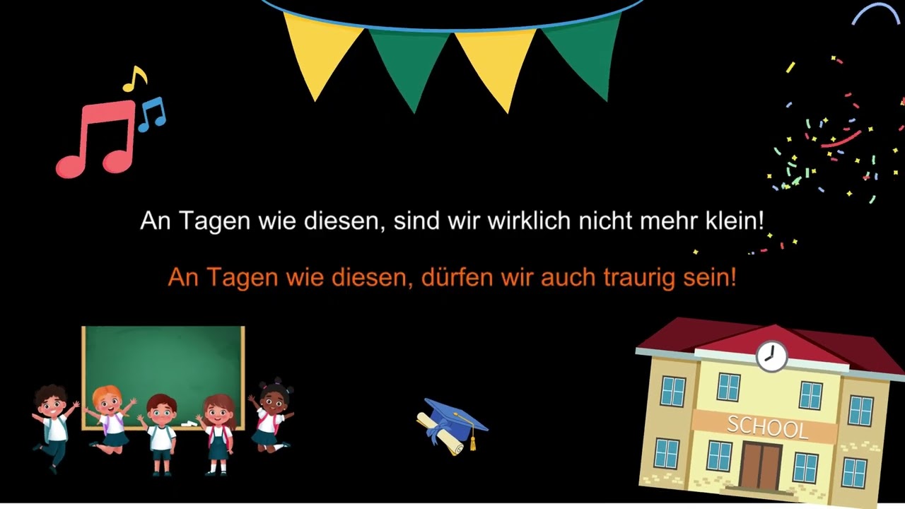 Tage wie diese I  Abschlusslied Klasse 4
