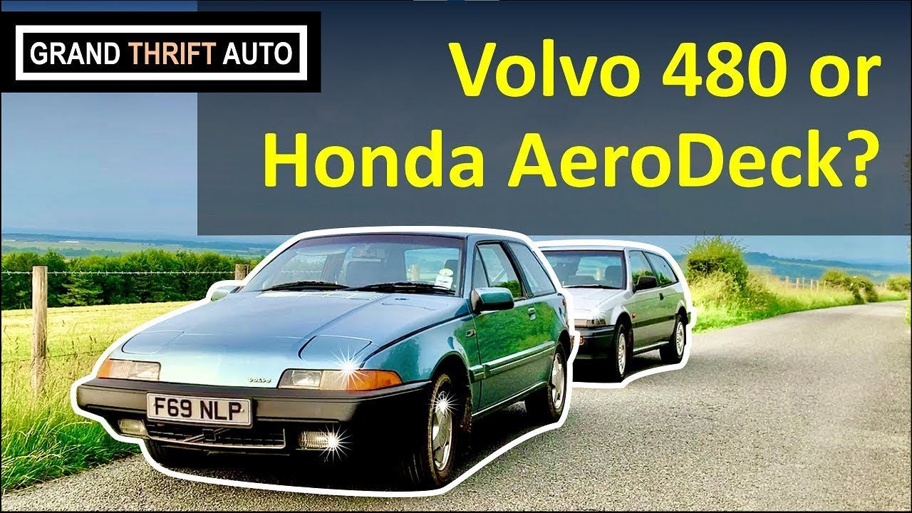 Volvo 480 v Honda Aerodeck - which would you buy?