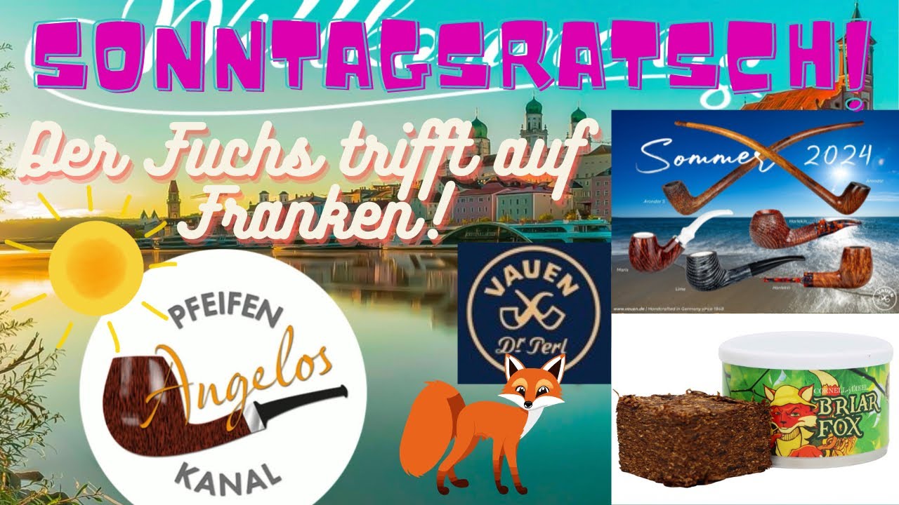 Sonntagsratsch☀️/ 🍂Tabakreview🍂 /C&D Briar Fox/VAUEN Sommer Neuheiten 2024/Der Fuchs trifft Franken!