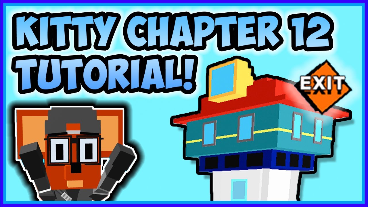 KITTY CHAPTER 12 TUTORIAL & Cut Scene - RGCfamily Roblox