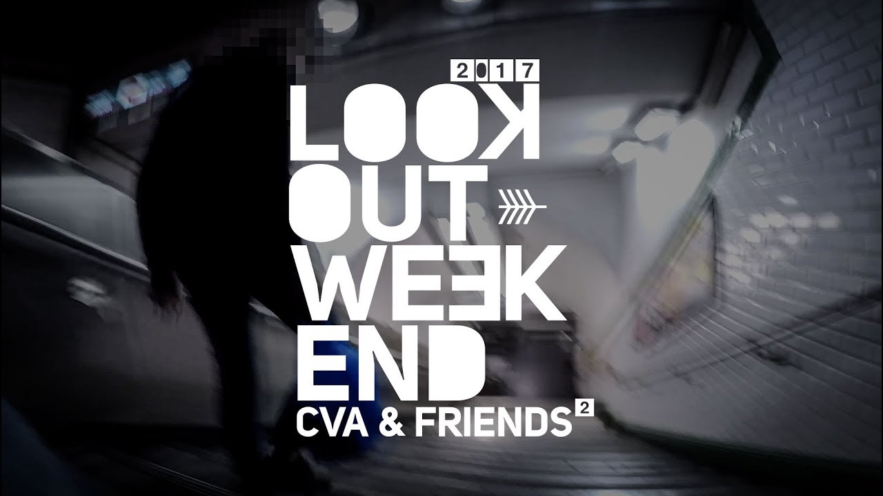 LOOKOUT WEEKEND - CVA & FRIENDS