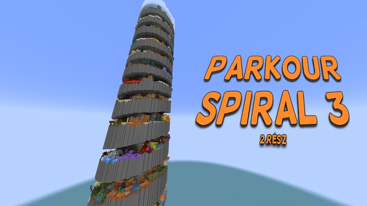 PARKOUR SPIRAL 3 MAP | MÁSODIK FELVONÁS! EGYBEN UTOLSÓ IS!