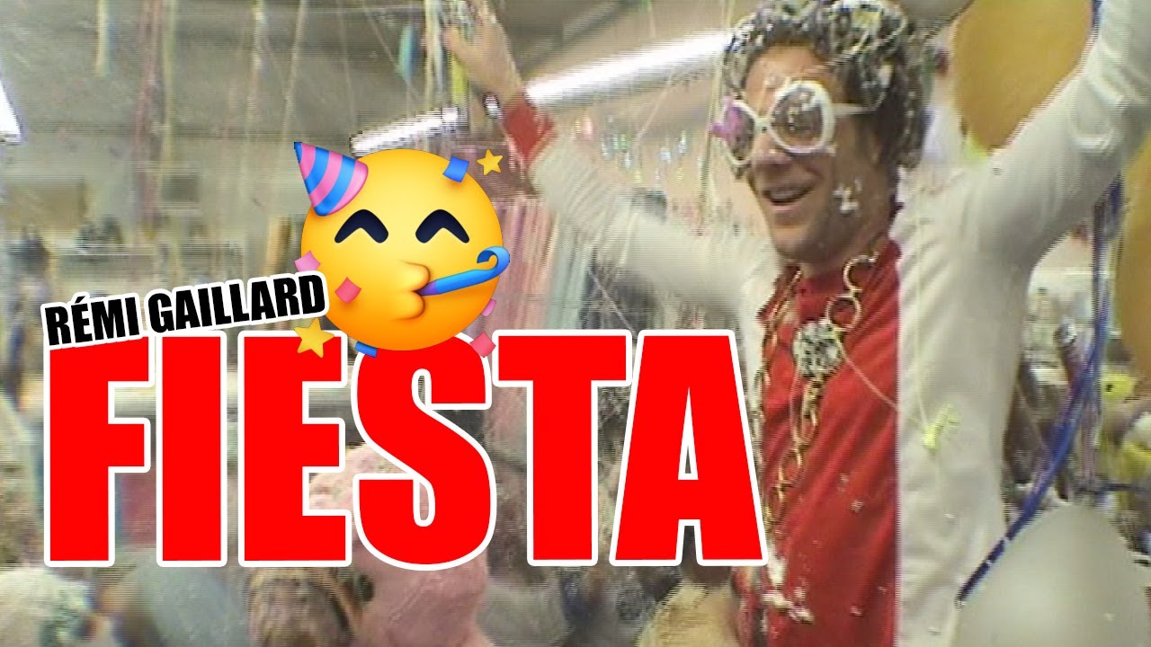 FIESTA (REMI GAILLARD) 🎉