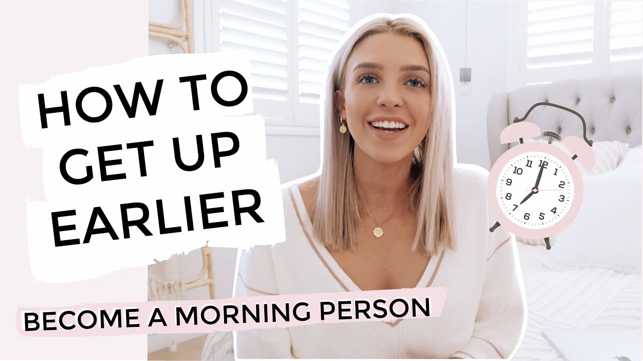 How to Wake Up Earlier/ Morning Routine Tips/ Become a Morning Person!