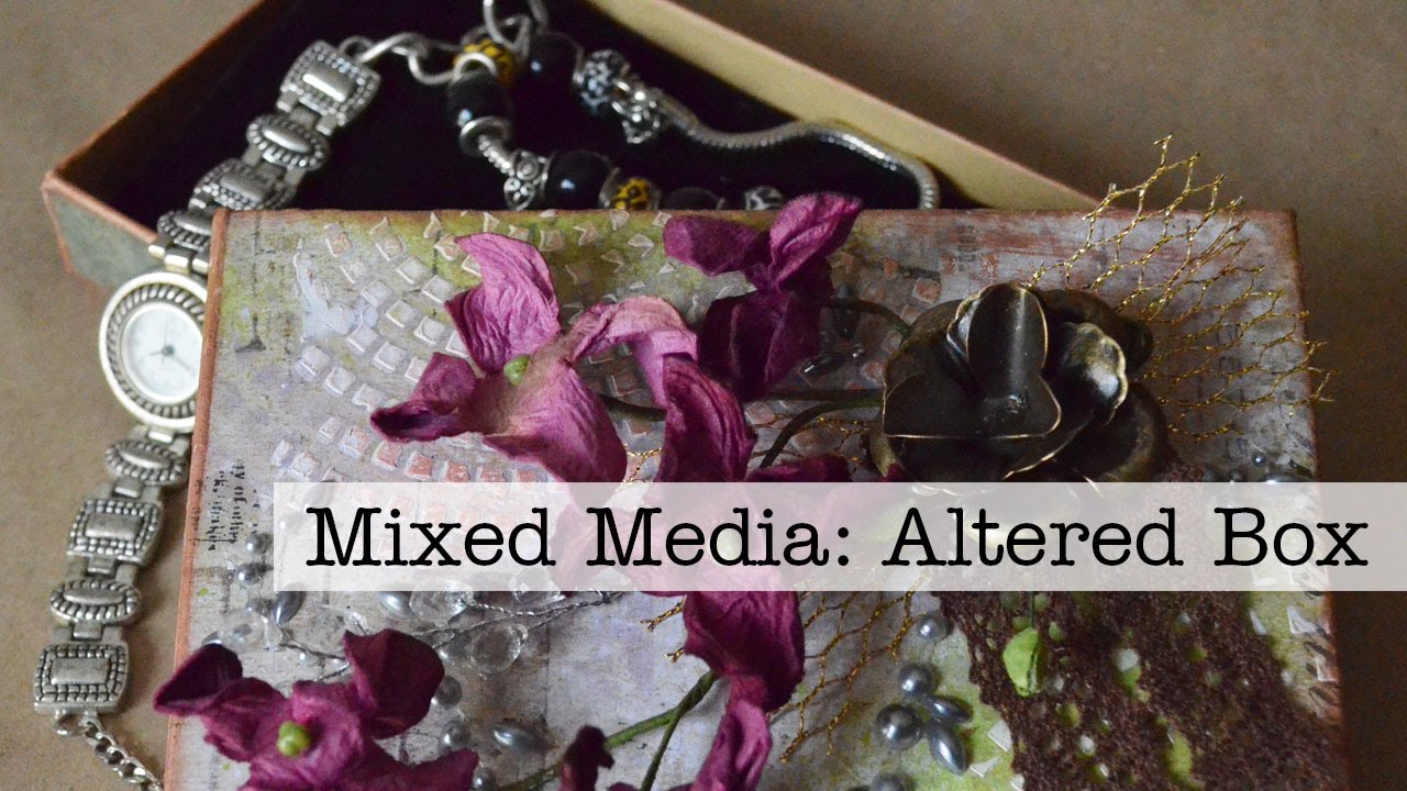 Altered Box Mixed Media Process Video