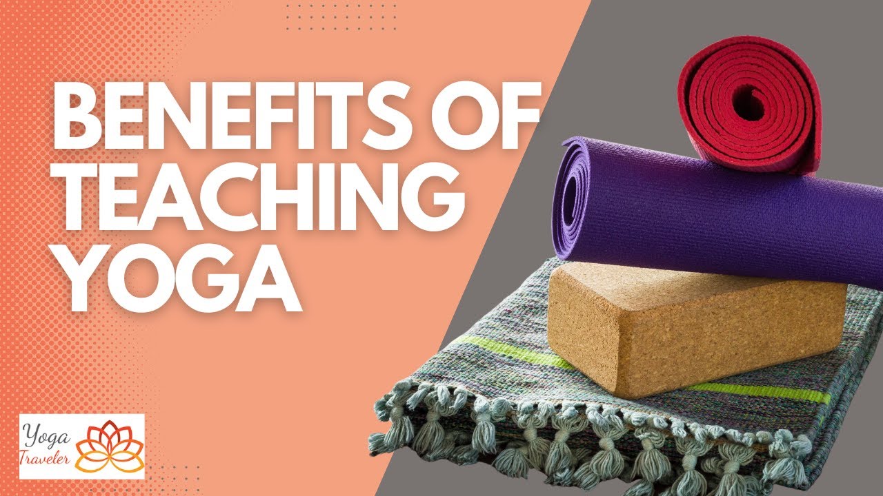 Benefits of Teaching Yoga