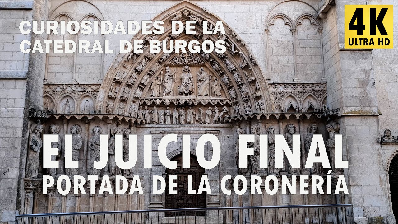 30 El Juicio Final - Portada de la Coronería - Curiosidades de la catedral de Burgos
