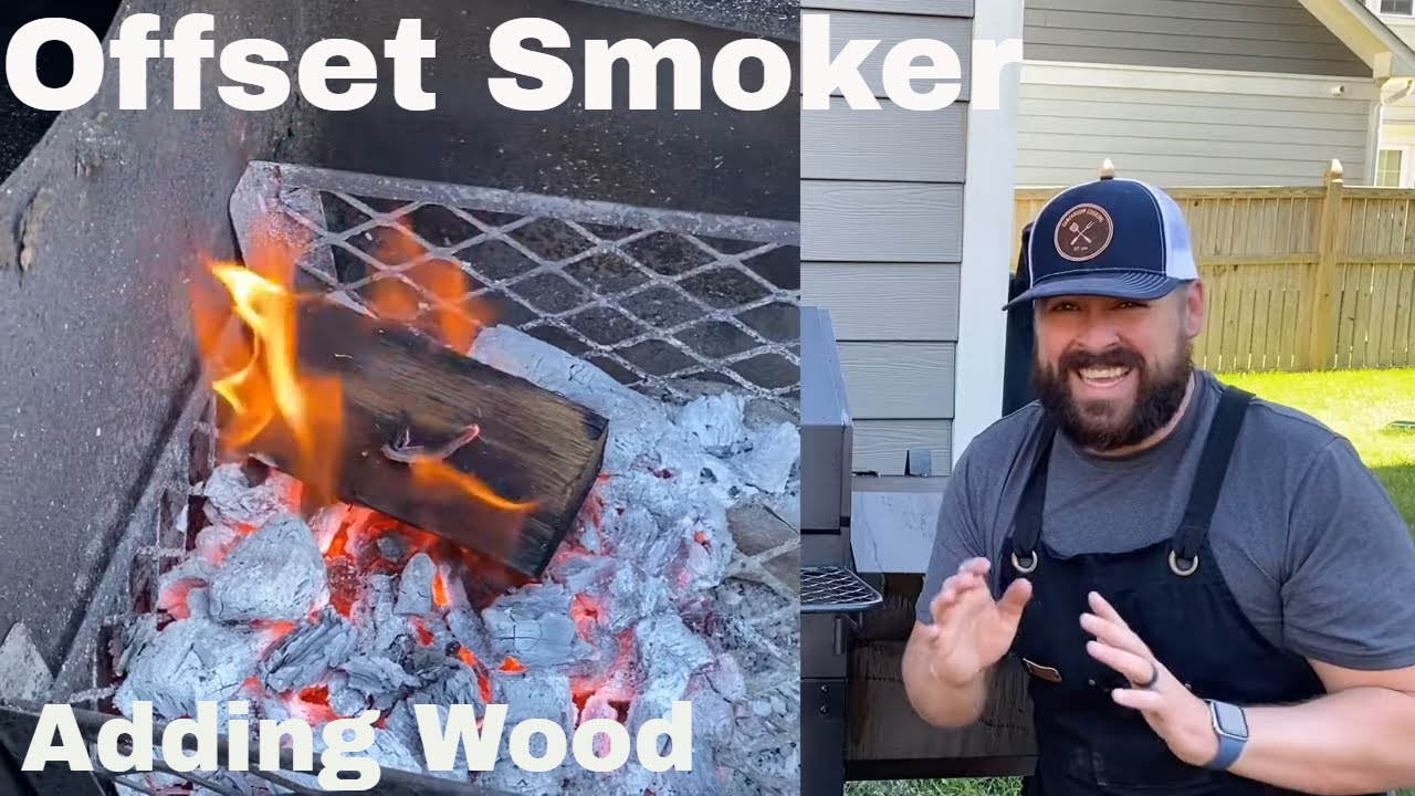 Offset Smoker | Adding Wood Throughout Your Cook!