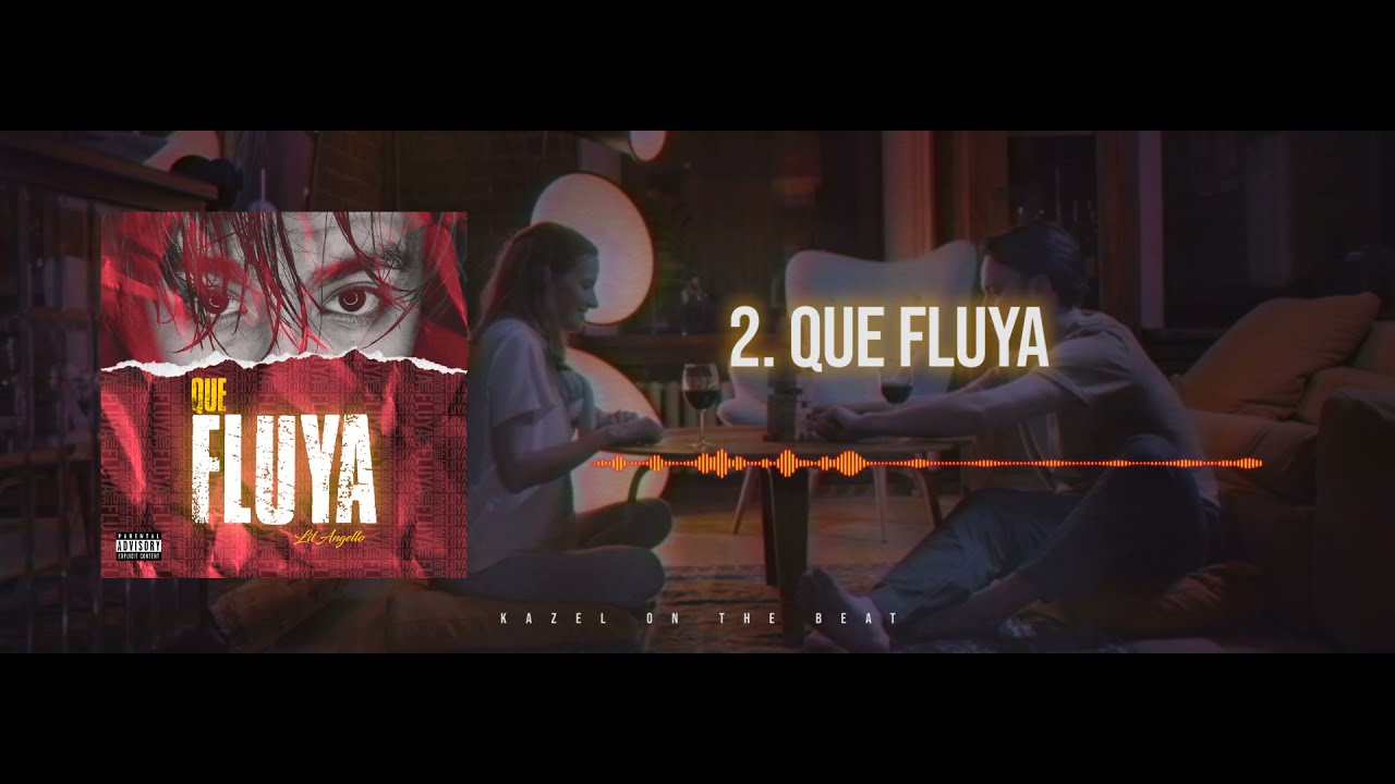 Lil Angello - Que Fluya | QUE FLUYA  [Visualizer]