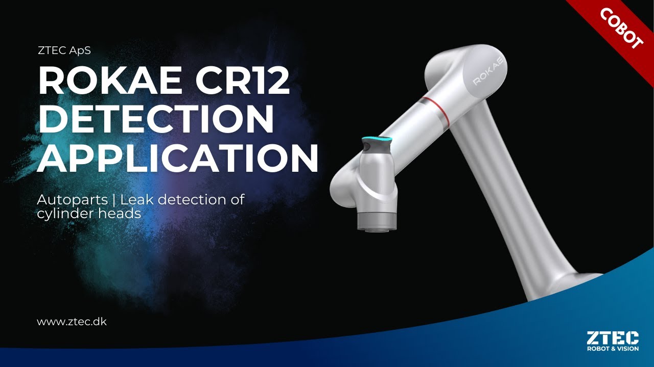 Leak Detection Application | Cylinder Heads | Rokae Cobot CR12 | ZTEC