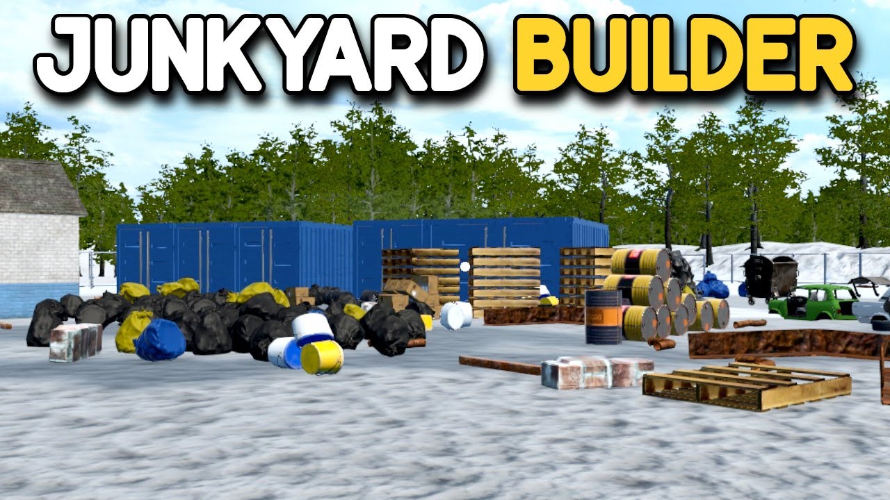 I Start My Own Junkyard Business - Day 1 (Junkyard Builder)