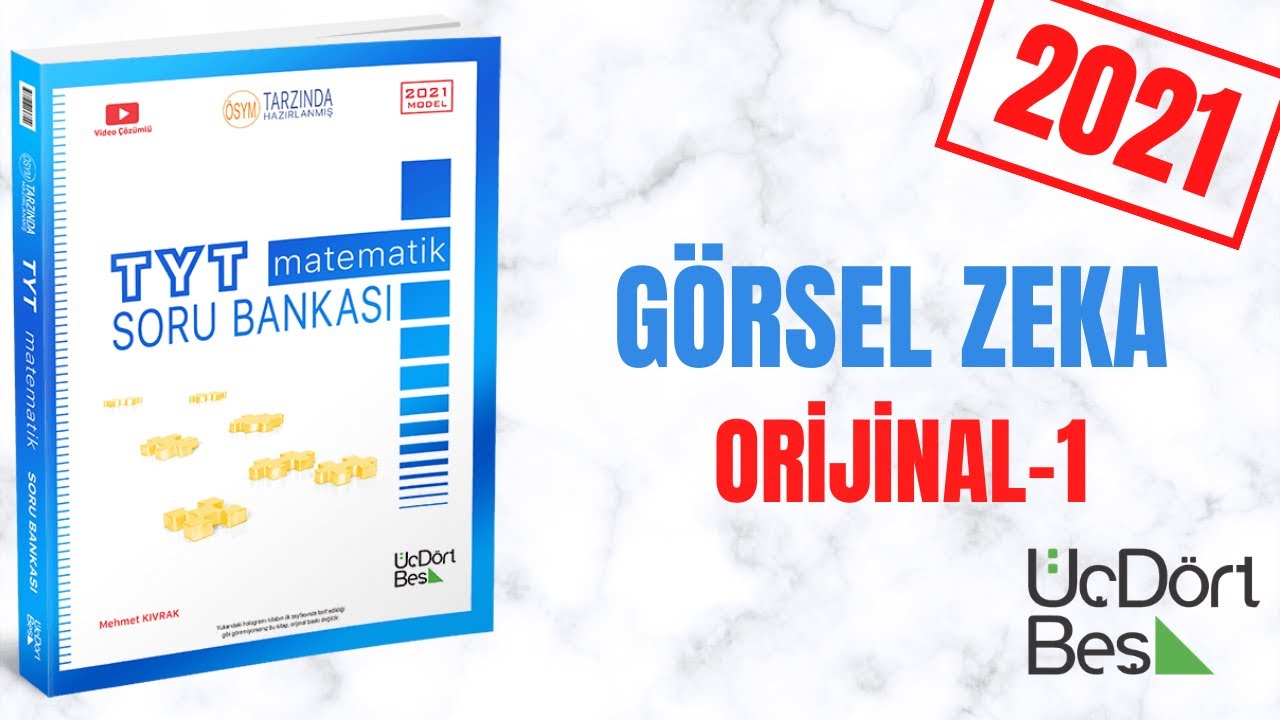 345 TYT 2021 MATEMATİK G&Ouml;RSEL ZEKA ORİJİNAL-1 &Ccedil;&Ouml;Z&Uuml;MLERİ