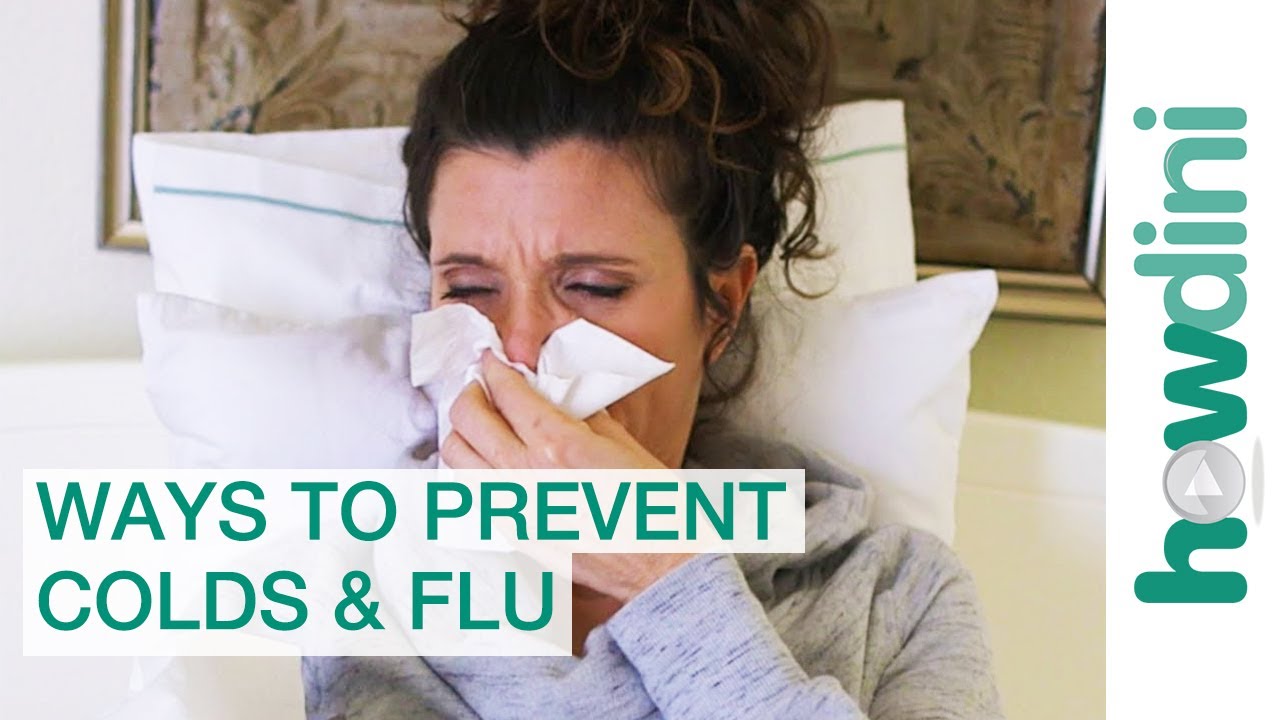 Top 5 Ways to Prevent the Flu or a Cold this Season | Howdini
