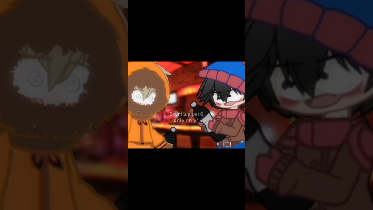// drunk dance meme // #gachaclub // #southpark // #tweeninggacha // ft kenny & stan //