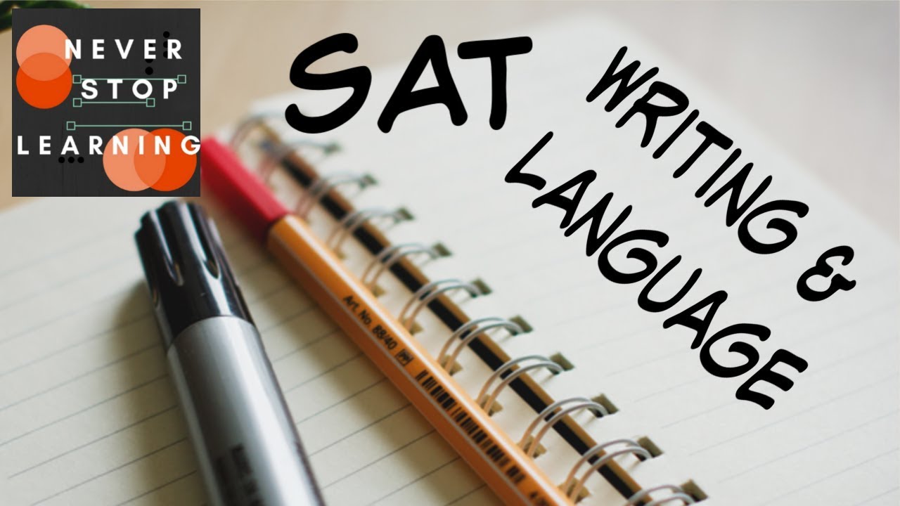 Conquering the SAT Writing and Language Test - What to Expect (2018)