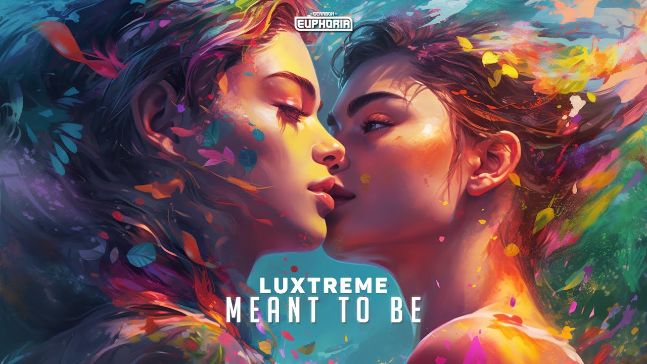 Luxtreme - Meant To Be (Official Audio)