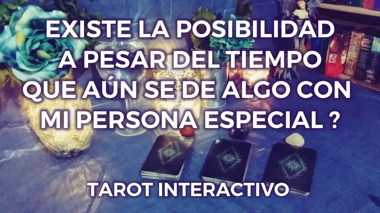 ✨Que Posibilidad Hay que A Pesar del Tiempo se De Algo con Mi Persona Especial? 😗🔎💕 Interactivo✨