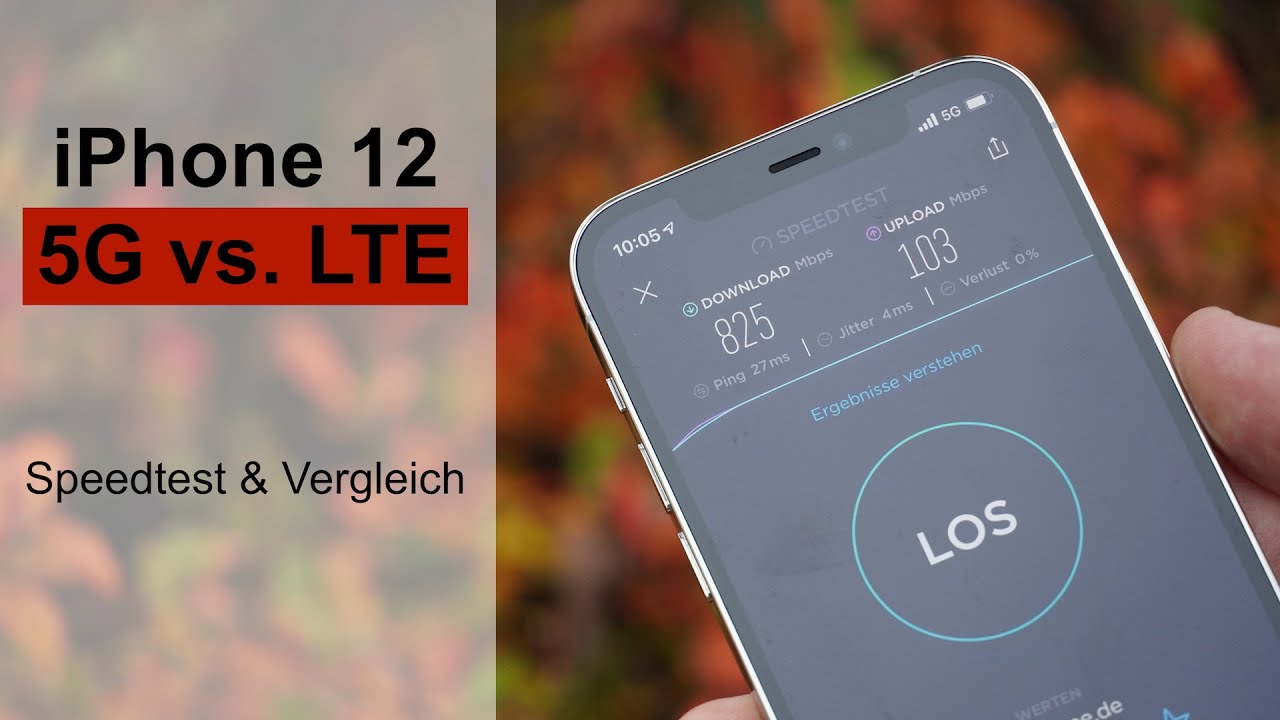 iPhone 12: 5G Test und Vergleich mit LTE