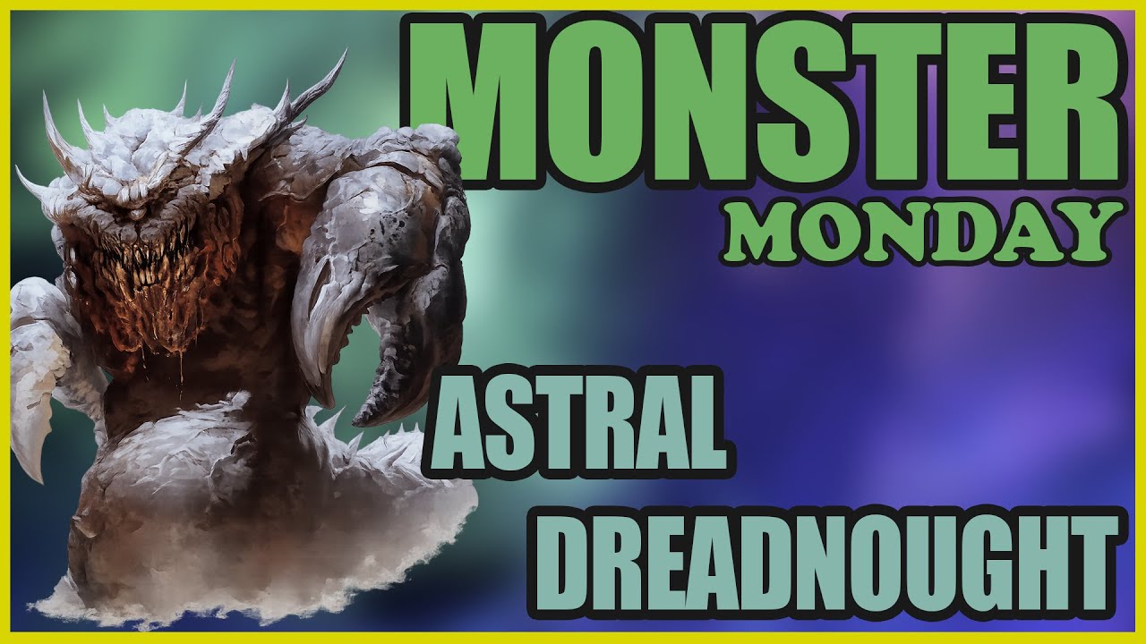 The Monster That Hunts Gods Astral Dreadnought – Monster Monday – D&D