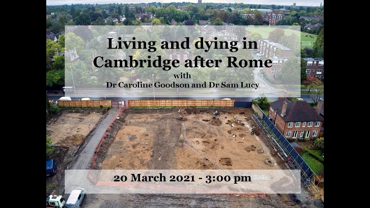 Digital Event: Living and dying in Cambridge after Rome
