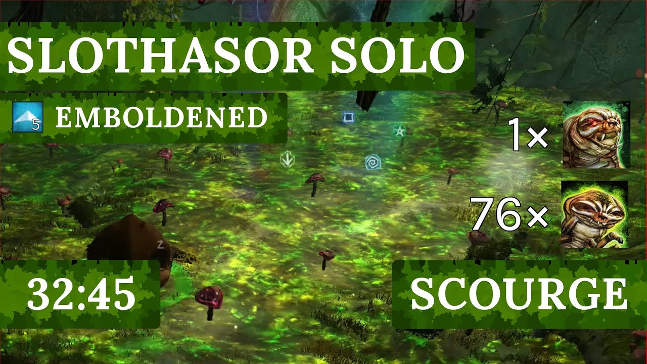 GW2 Slothasor Emboldened Solo | Condition Scourge
