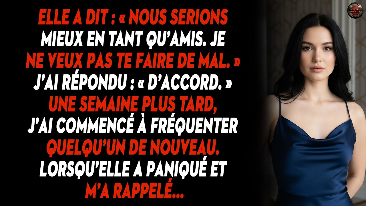 Elle A Dit : « Nous Serions Mieux En Tant Qu’amis. Je Ne Veux Pas Te Faire De Mal. » J’ai Répondu...
