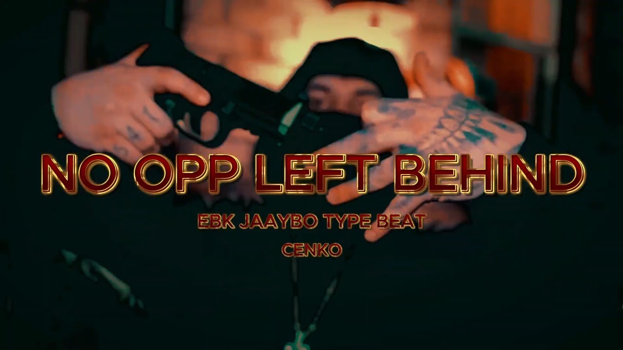 [FREE] EBK JAAYBO TYPE BEAT - "NO OPP LEFT BEHIND"