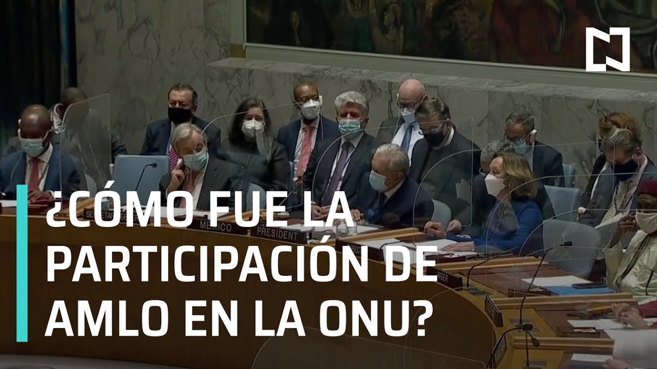Participaci&oacute;n de AMLO en el Consejo de Seguridad de la ONU - Estrictamente Personal