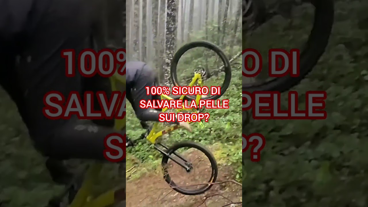 COME ESSERE SICURI SUI DROP IN MTB