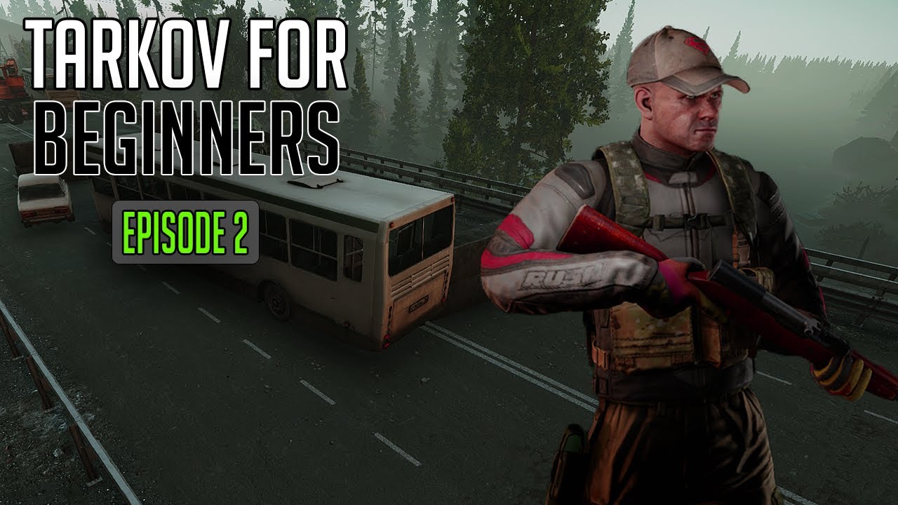 Tips for your FIRST RAID(S) - Escape From Tarkov for BEGINNERS (Episode 2)