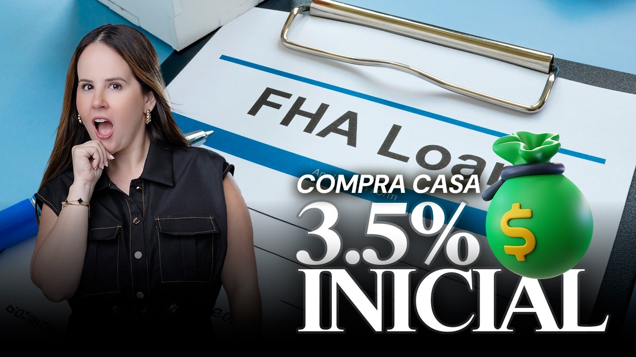 FHA: Comprar Casa con inicial del 3.5% ¿Qué es y Cómo Aplicar siendo Extranjero?