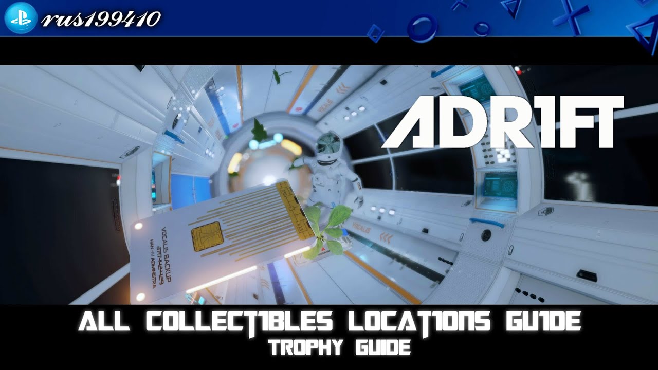 ADR1FT - All Collectibles Locations Guide (Trophy Guide) rus199410 [PS4]
